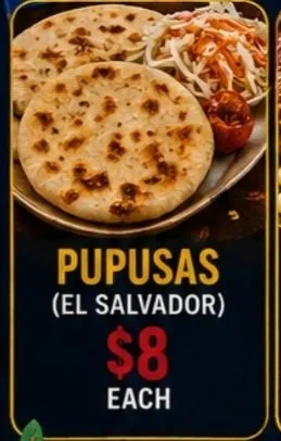 Pupusas $8 each