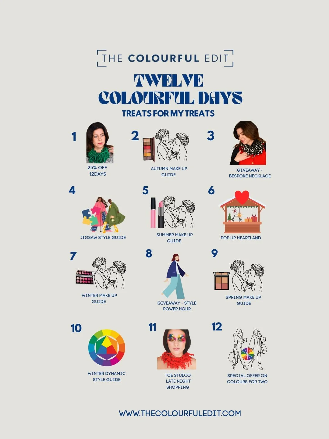 TWELVE COLOURFUL DAYS 
Hello my lovely people! Welcome to my twelve colourful day&rsquo;s itinerary&rsquo; filled with joyous colourful treats and advice to get you through the season! I&rsquo;ve been a very busy girl this year! It&rsquo;s nice to fi