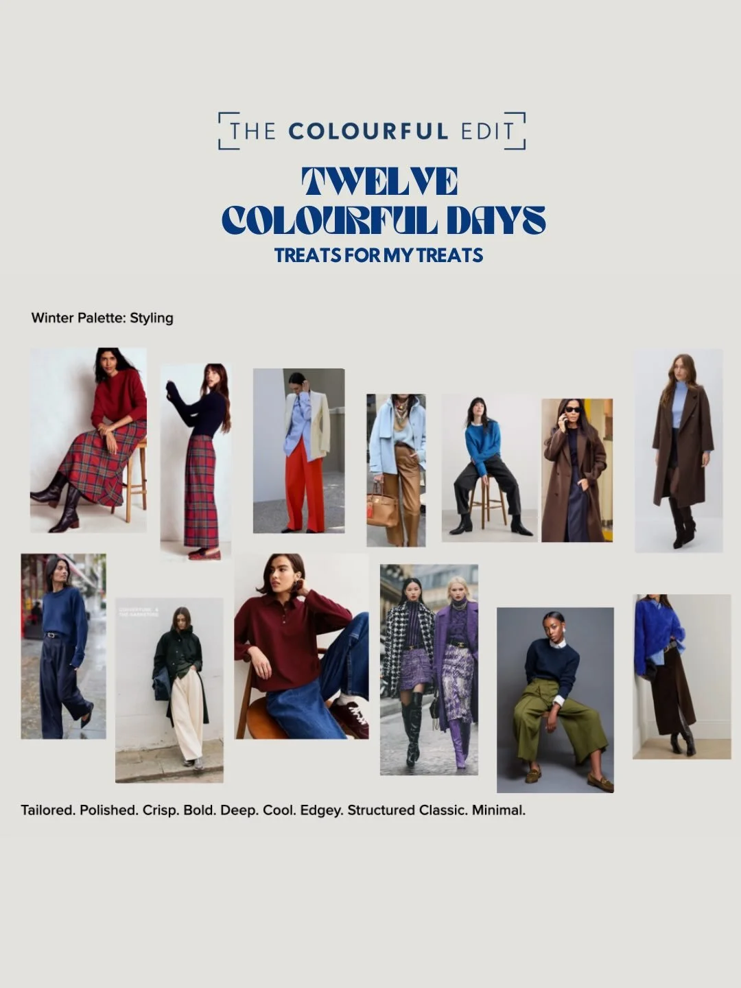 WINTER PALETTE STYLE 
I&rsquo;m sure I&rsquo;ve only met a couple of bright winters who love popping the complimentary colours. Most of my winters lean toward the sophistication, the simplicity, the clean cut style. Here&rsquo;s some inspiration for 