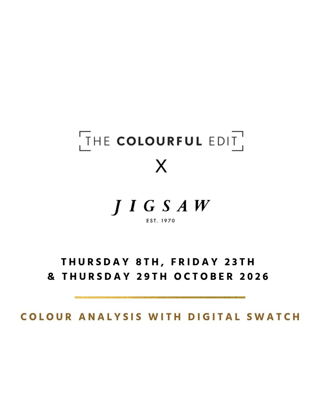 Hello there,

I have something colourful to share: I&rsquo;m back, bringing The Colourful Edit to Jigsaw Edinburgh for a series of pop-up sessions this October.

We&rsquo;ll begin with 30 minutes focused on your colours, exploring the shades that lig
