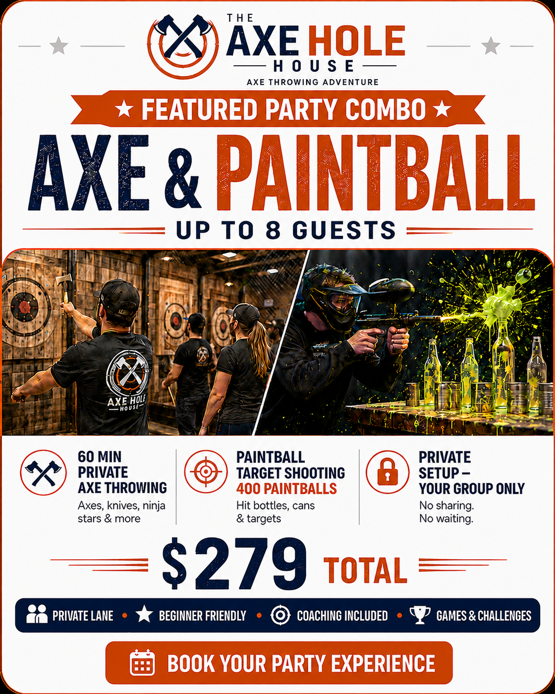 Advertisement for The Axe Hole House party package featuring axe throwing and paintball activities with images of people axe throwing and paintball shooting, priced at $279, includes private lane, coaching, and games, with a booking option.