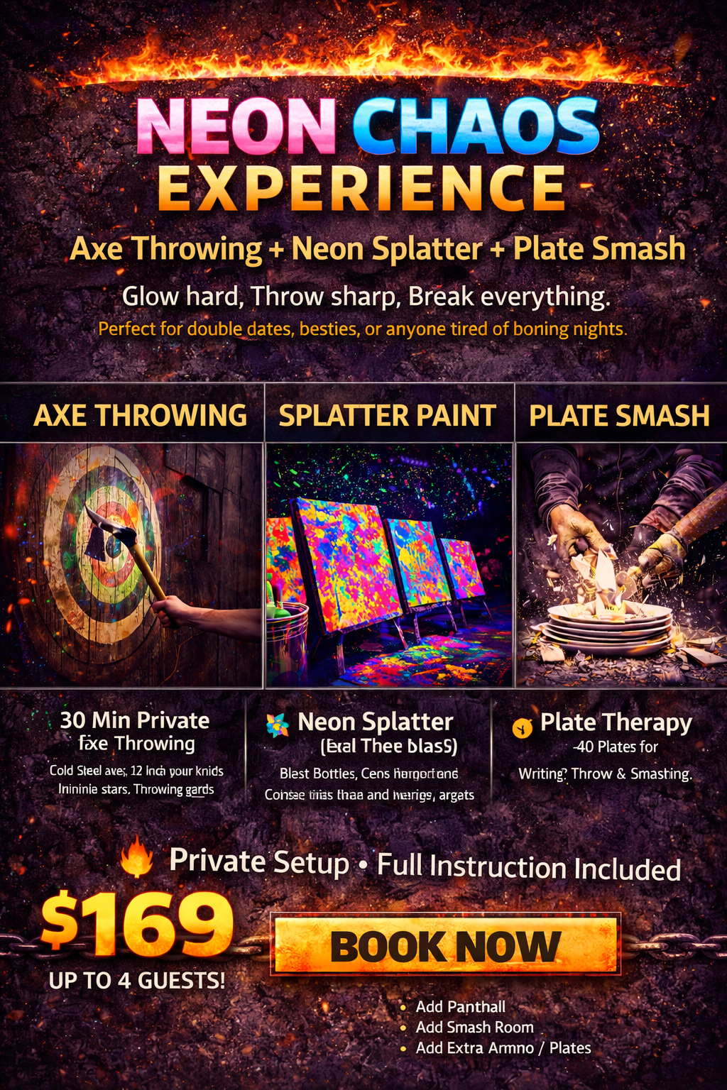 Advertisement for 'Neon Chaos Experience' offering axe throwing, neon splatter painting, and plate smashing. Features images of a target with an axe, colorful neon splatter paintings, and someone smashing plates. Pricing: $169 for up to 4 guests, private setup, full instruction included.