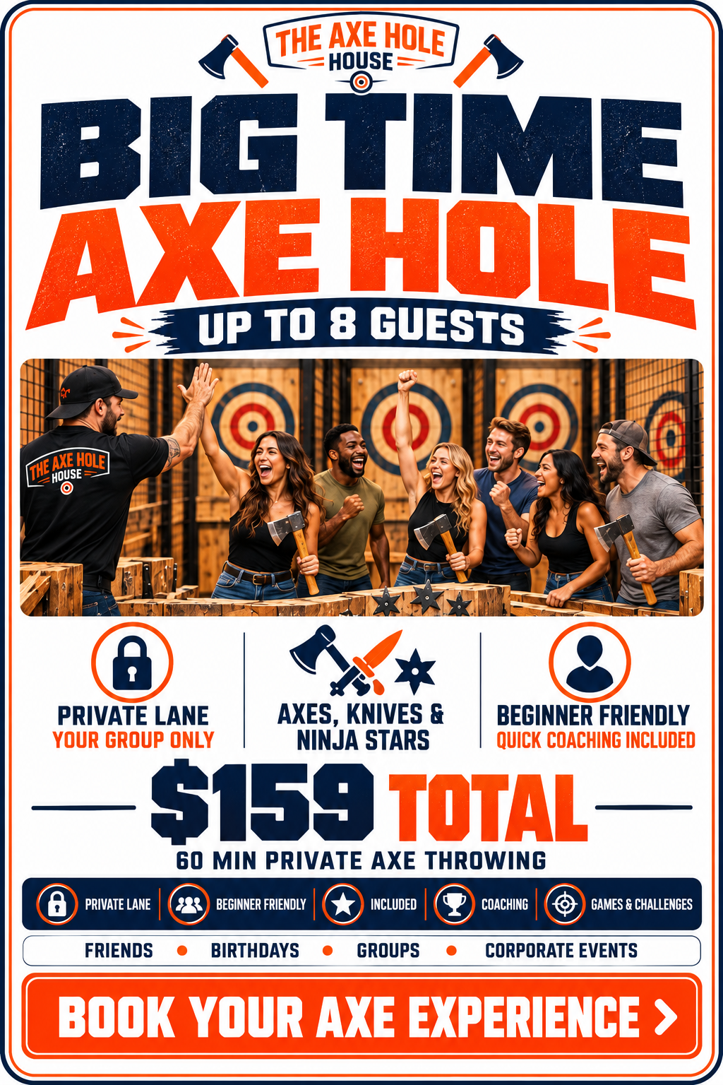 An advertisement for The Axe Hole House Big Time Axe Hole experience shows a group of friends celebrating with axes in a target practice arena. The price is $159 for 60 minutes of private axe throwing for up to 8 guests, with options for private lanes, beginner-friendly coaching, and included games and challenges.