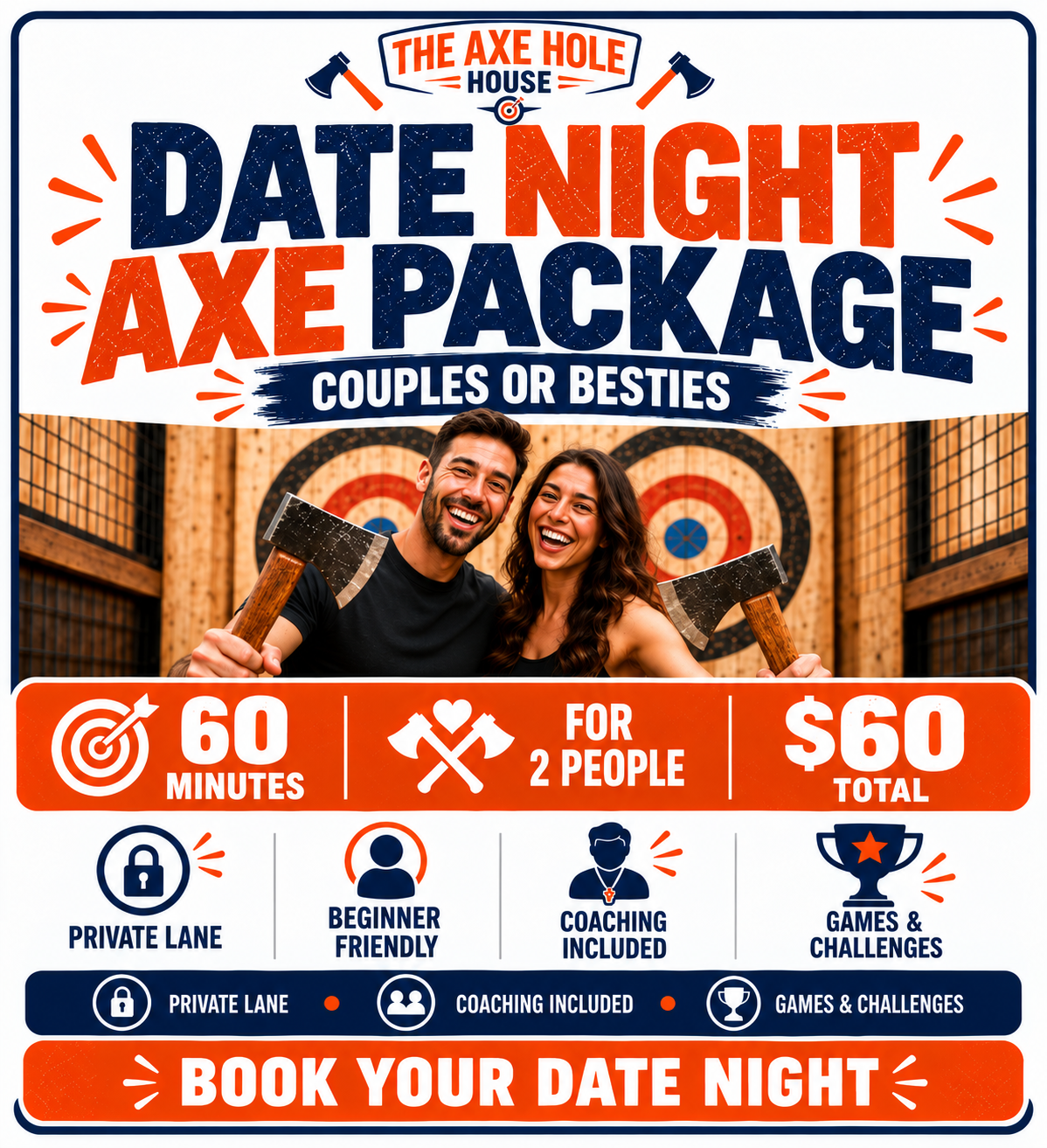 Promotional poster for The Axe Hole House's date night axe throwing package. Features a happy couple holding axes in front of target boards, offering 60 minutes of private lane, coaching, and games for two people for $60.