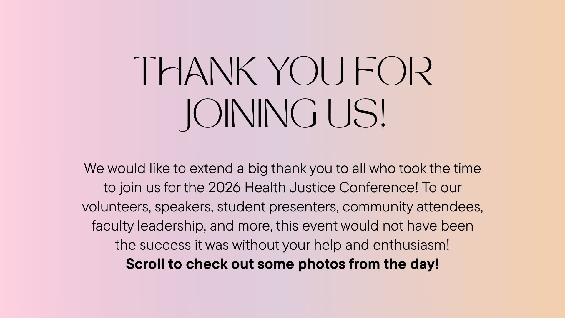 Thank you for joining us and for making the 2026 Health Justice Conference a success! Here are some photos from the event.

We hope to see you next year!