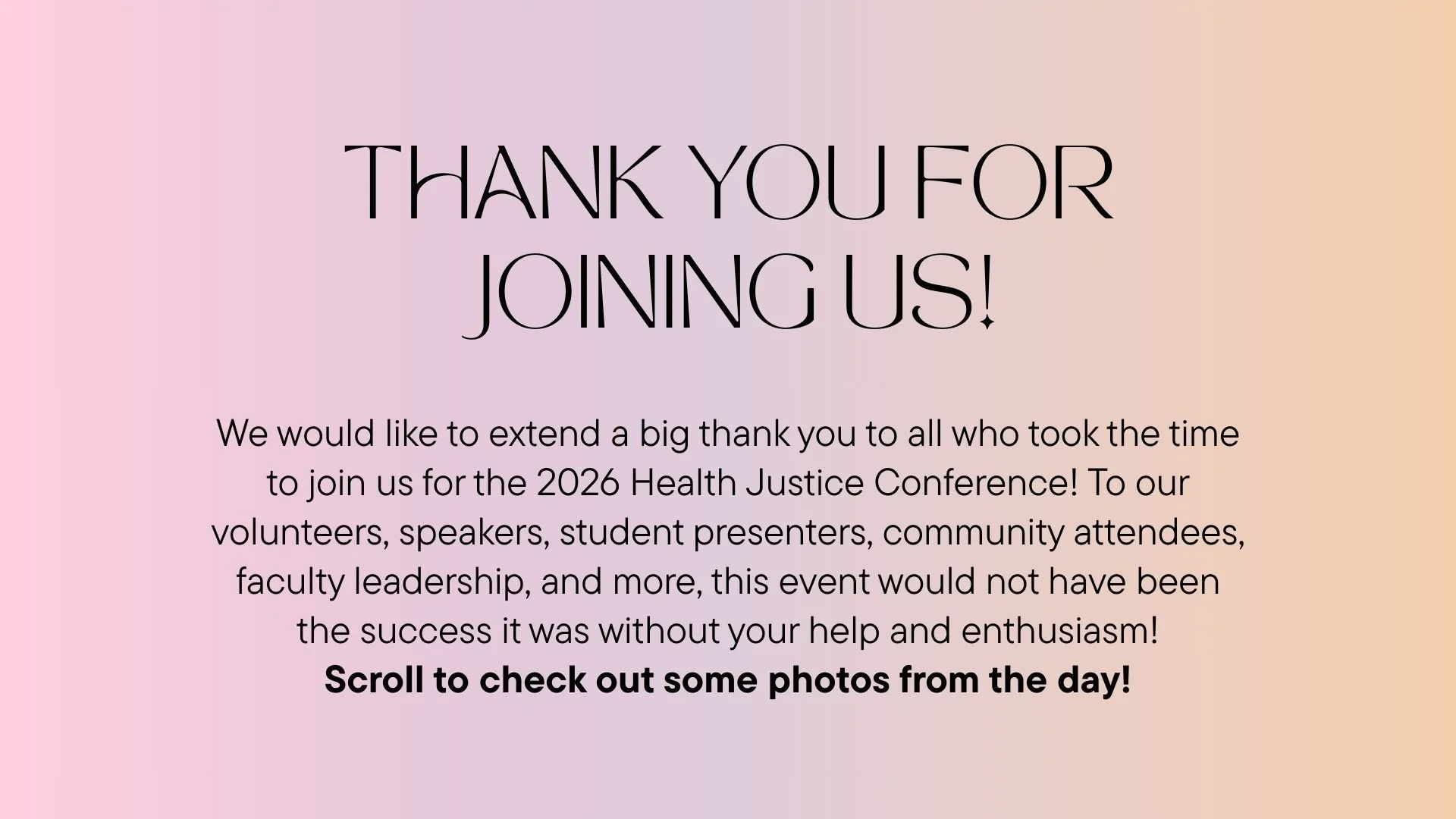 Thank you for joining us and for making the 2026 Health Justice Conference a success! Here are some photos from the event.

We hope to see you next year!