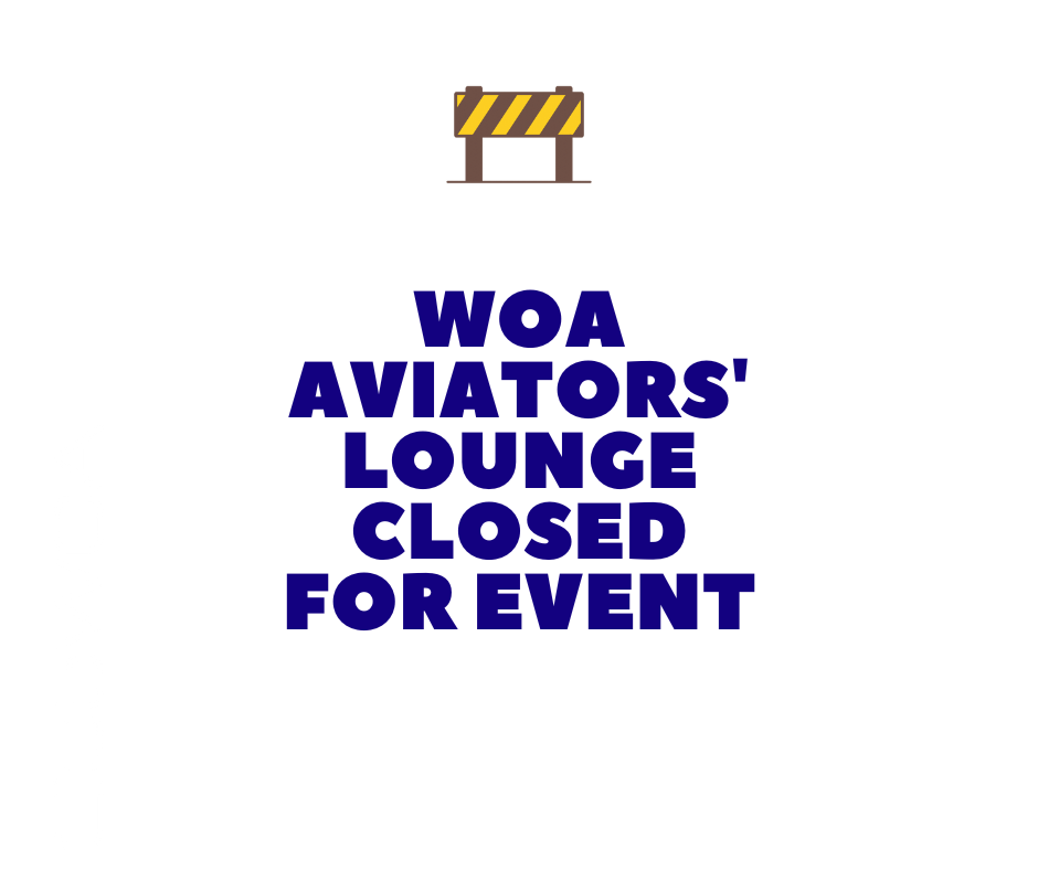 WOA Aviators' Lounge Closure