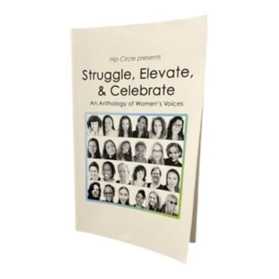 Struggle, Elevate & Celebrate: An Anthology of Women's Voices: Click on the picture for more details...