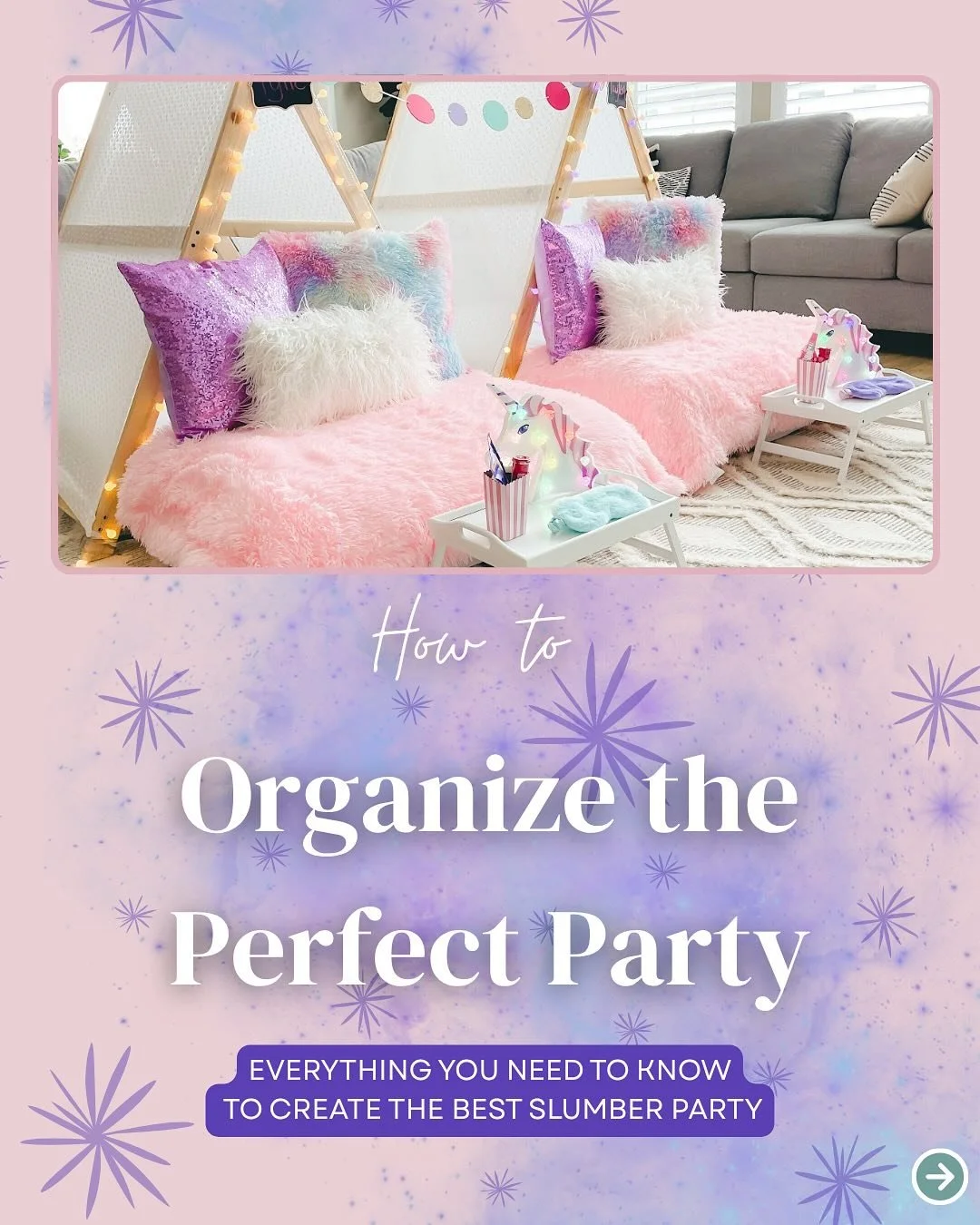 How to Throw the Perfect Slumber Party in 4 Easy Steps:

1️⃣ Pick the best date (Saturday nights= sleepover magic!)
2️⃣ Choose a theme your kiddo LOVES 🎨 (We&rsquo;ve got 25+ to pick from &mdash; plus custom!)
3️⃣ Prep your space. Do you want indoor