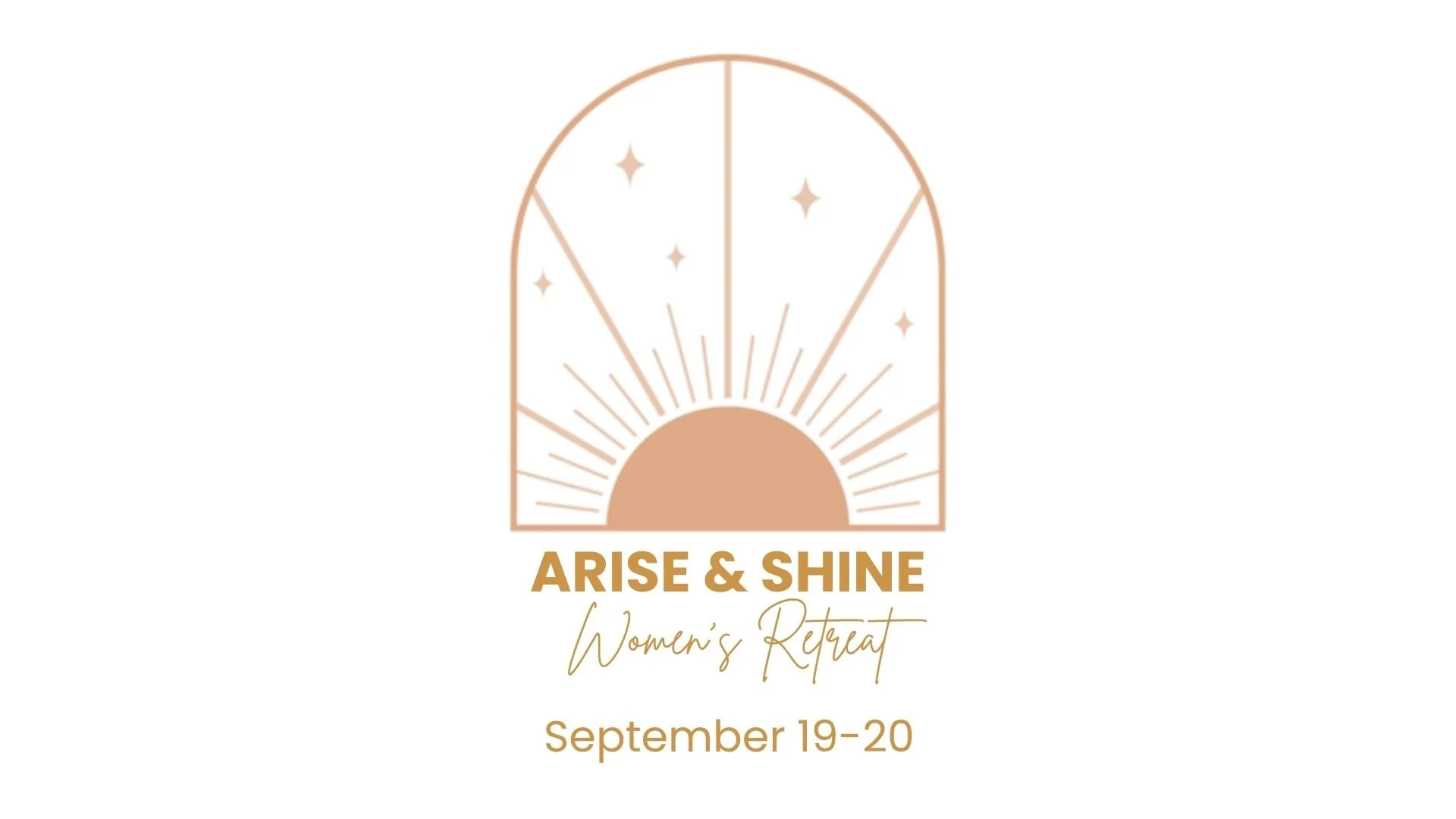 ARISE & SHINE Women's Retreat