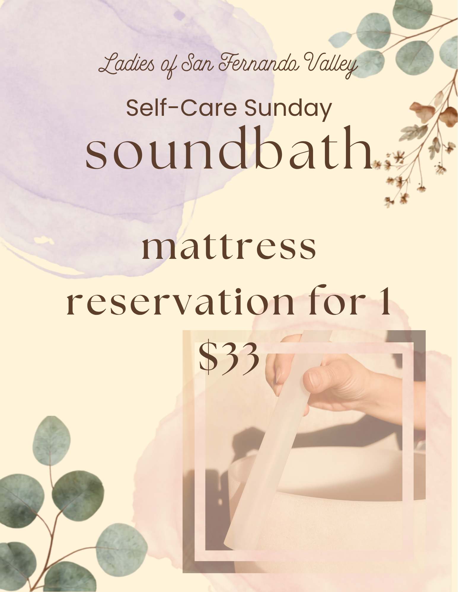 Reservation for 1 $33 - Ladies of SFV - Self-Care Sunday Soundbath 7/26/26 11am