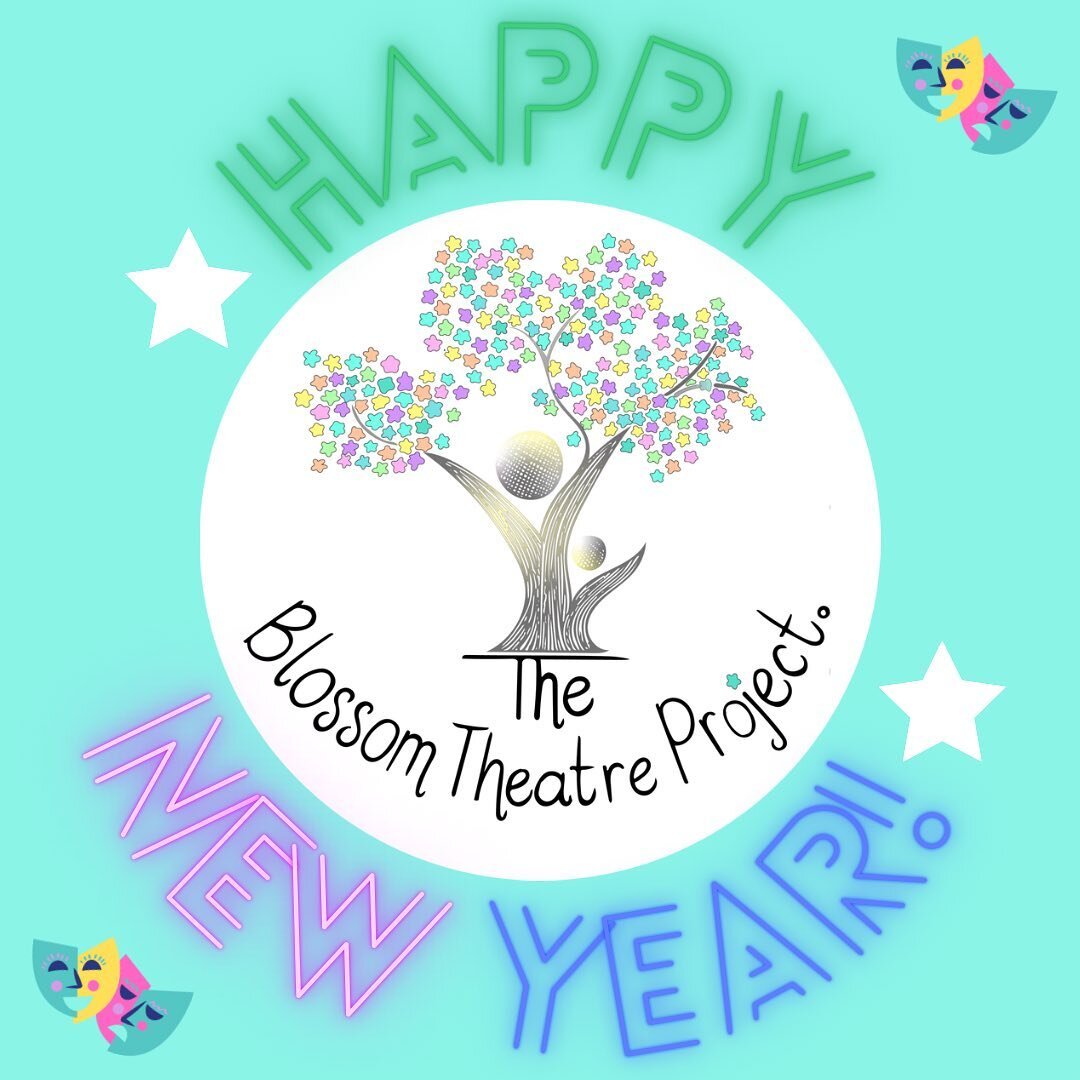 Happy New Year from us at The Blossom Theatre Project! 🌸🎉 We are feeling especially excited about this year. Lots of exciting news to come in the near future! Continuing to champion our young creatives and help them grow in confidence is no.1 on ou