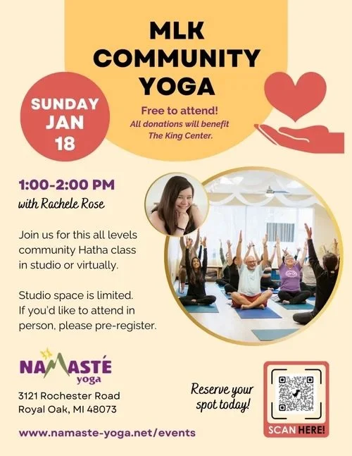Are you looking to make a meaningful contribution for Martin Luther King Jr. Day? 

Join Rachele Rose on Sunday, January 18 at 1 p.m. for an all levels hatha yoga class. This community class is free to attend; however, you are welcome to make a cash 