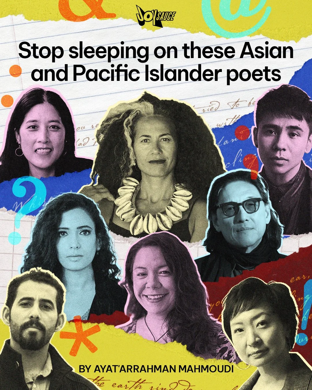 Collage of diverse Asian and Pacific Islander poets with handwritten notes in the background and bold text urging to stop sleeping on these poets, authored by Ayat'Arrahman Mahmoudi.