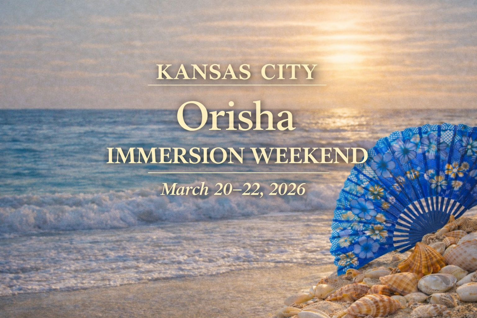 Kansas City Orisha Immersion Weekend, March 20-22, 2026