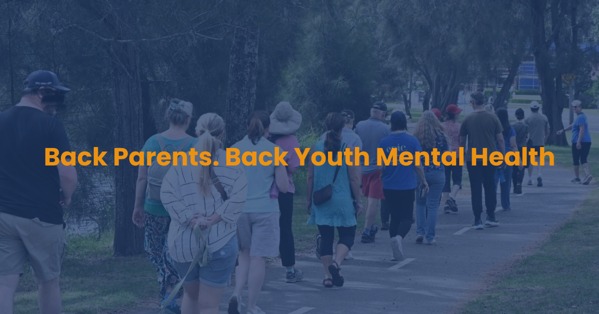 Back Parents. Back Youth Mental Health