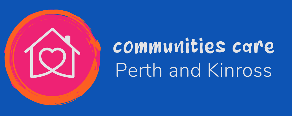 Communities Care Perth &amp; Kinross