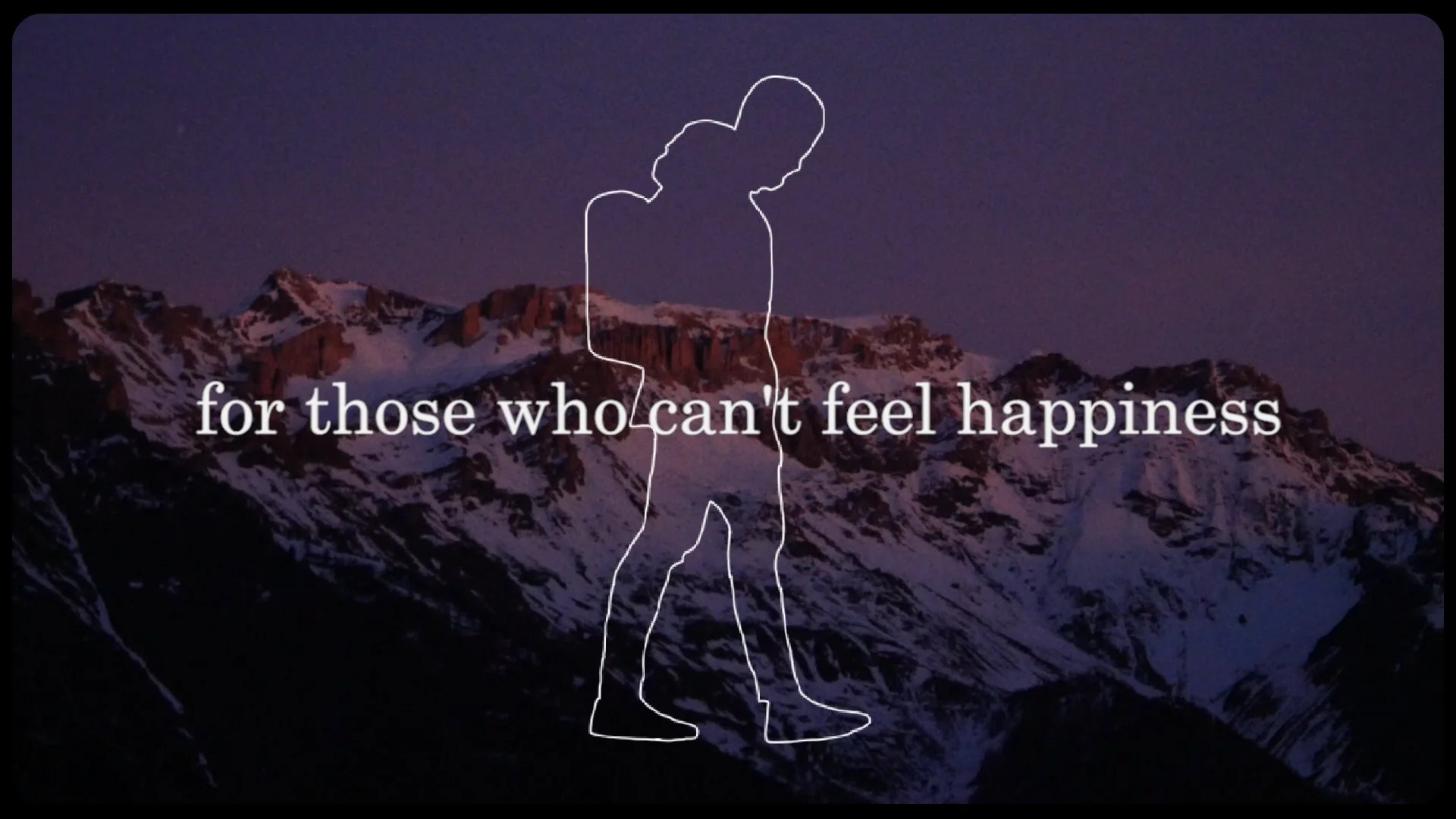 For Those Who Can’t Feel Happiness