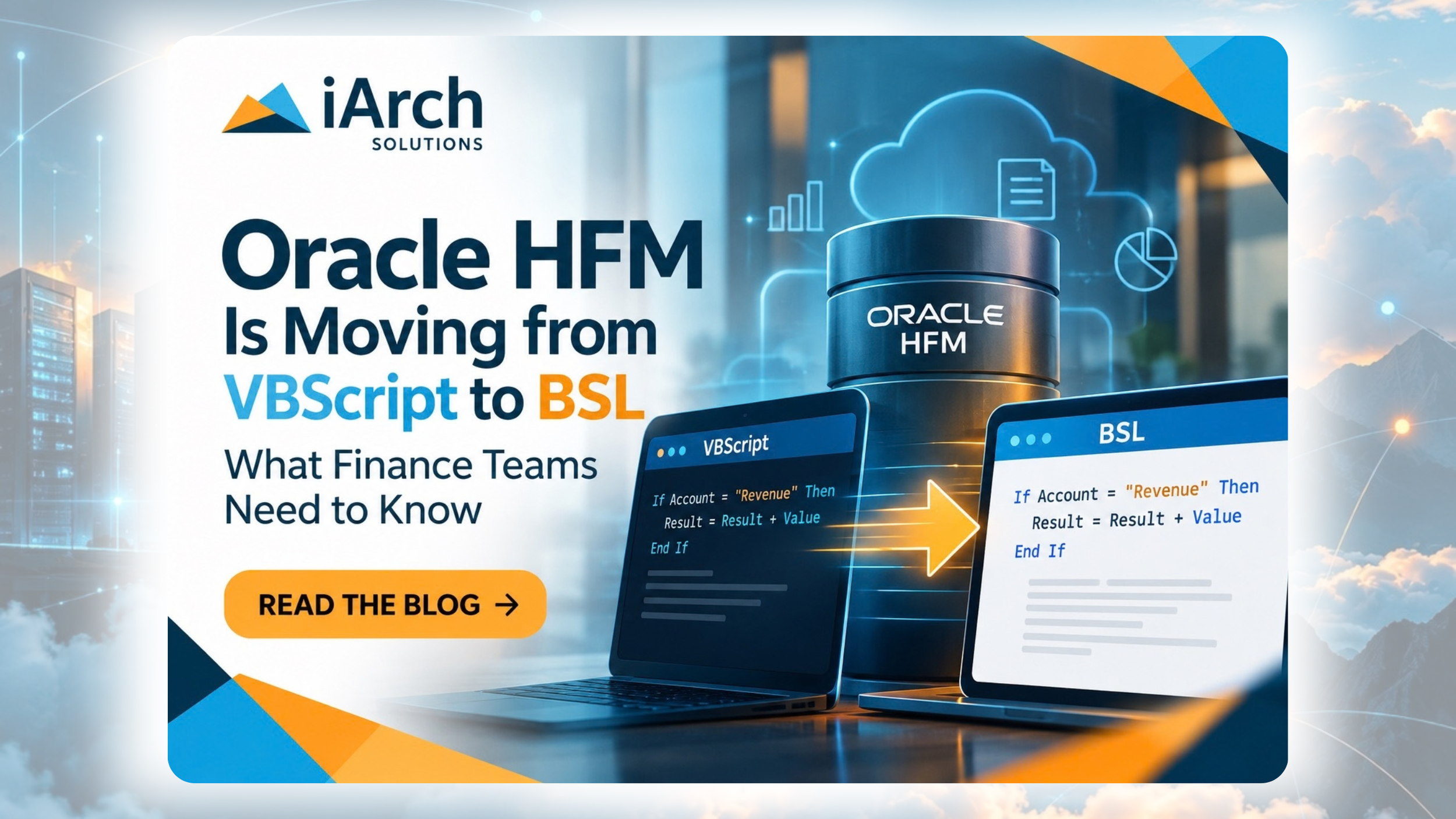 Oracle HFM Is Moving from VBScript to BSL: What Finance Teams Need to Know