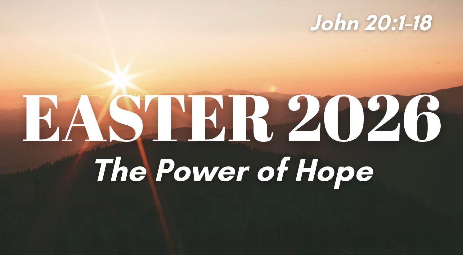 The Power of Hope | Easter 2026 | John 20:1-18