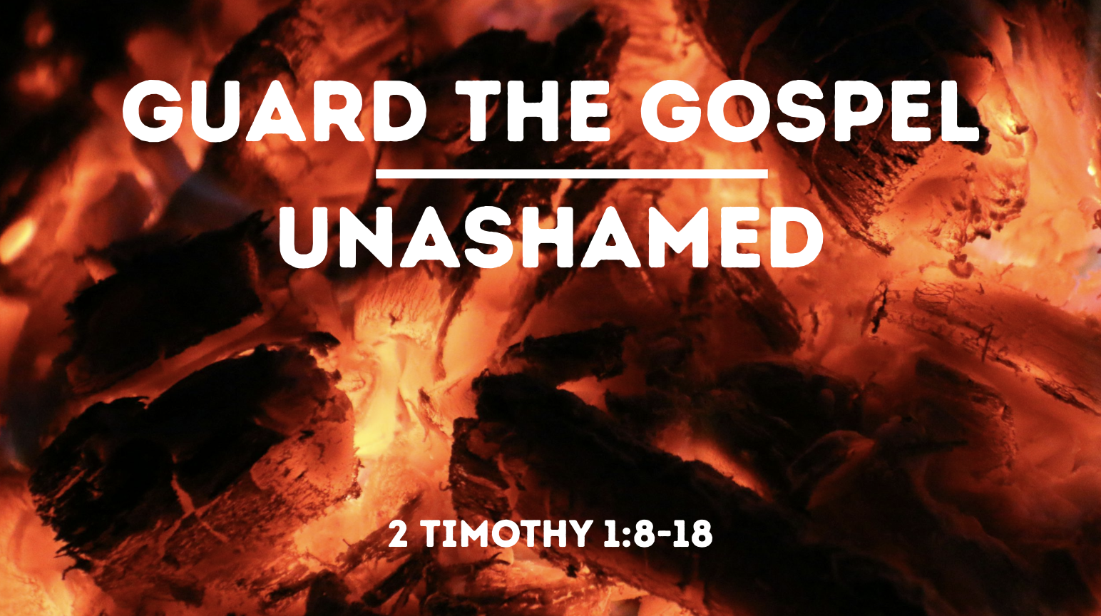 Guard the Gospel | Unashamed | 2 Timothy 1:8-18