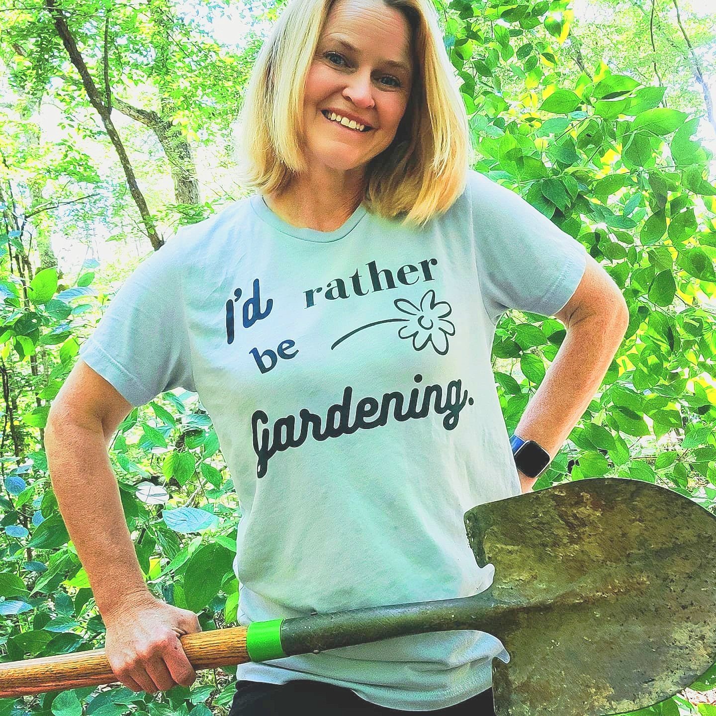 I'd Rather Be Gardening. Jersey T Shirt, funny gardening — Plant Connections Unlimited Home Page