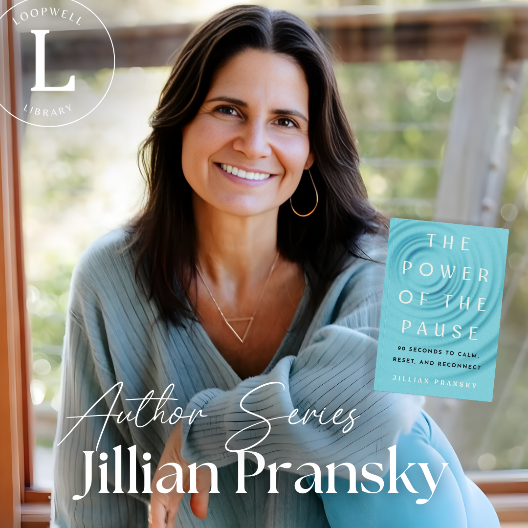 The Power of the Pause Book Launch + Fireside Chat with Jillian Pransky 