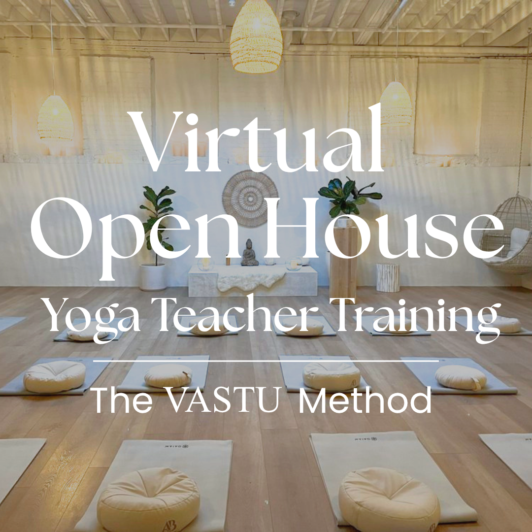 The VASTU Method Yoga Teacher Training Virtual Open House