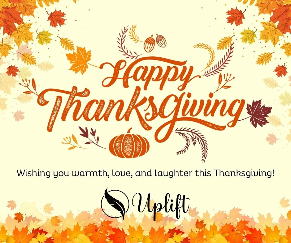🍂🧡 Happy Thanksgiving from all of us at Uplift! 🧡🍂
We are so grateful for our incredible Uplift family. Wishing you a day filled with warmth, love, laughter, and cherished moments with those you hold dear. 🦃✨
#ThanksgivingLove #UpliftCommunity