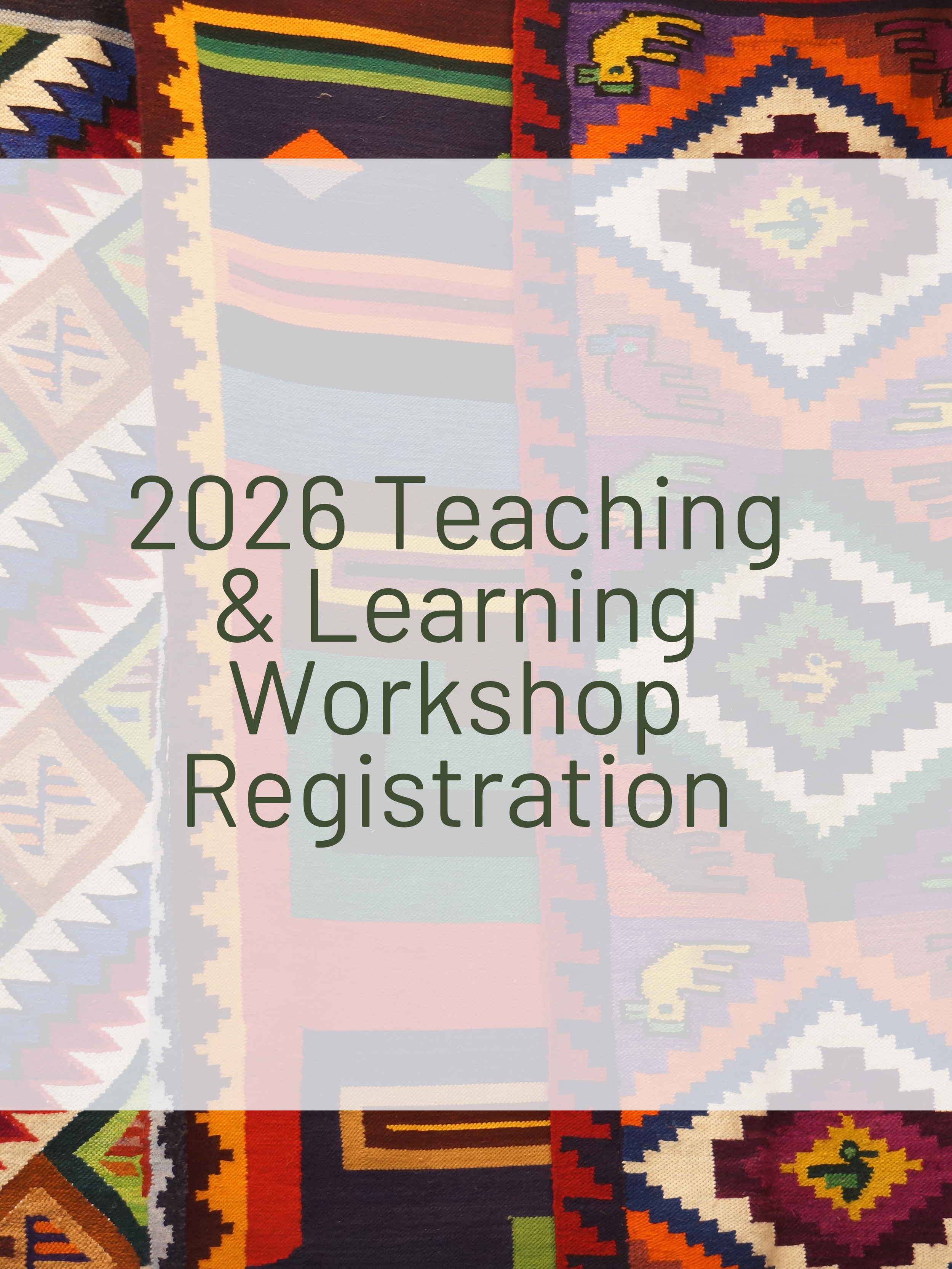 2026 Teaching and Learning Workshop Registration