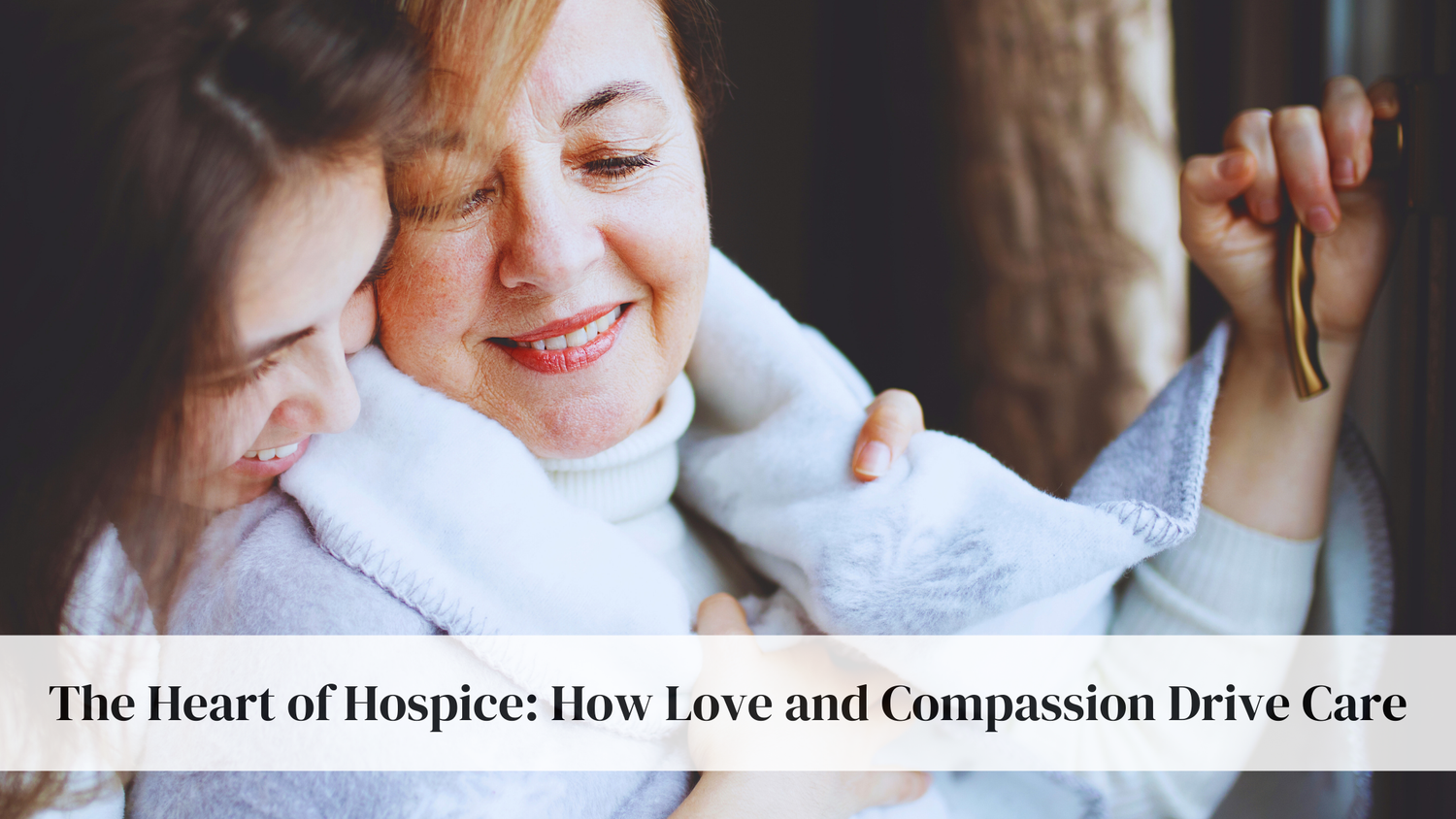 The Heart of Hospice 