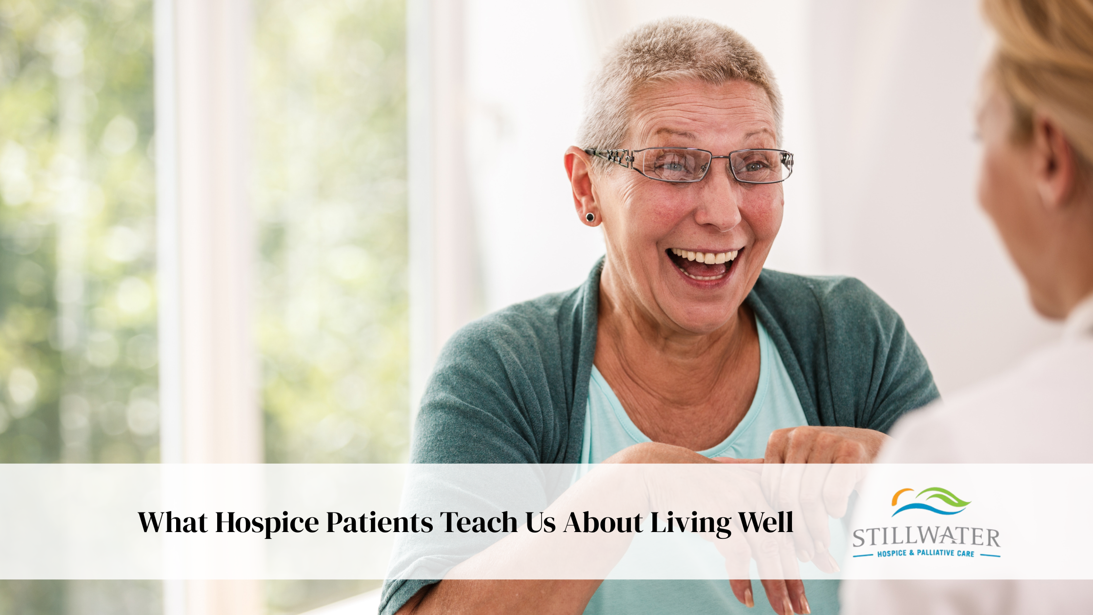 What Hospice Patients Teach Us About Living Well