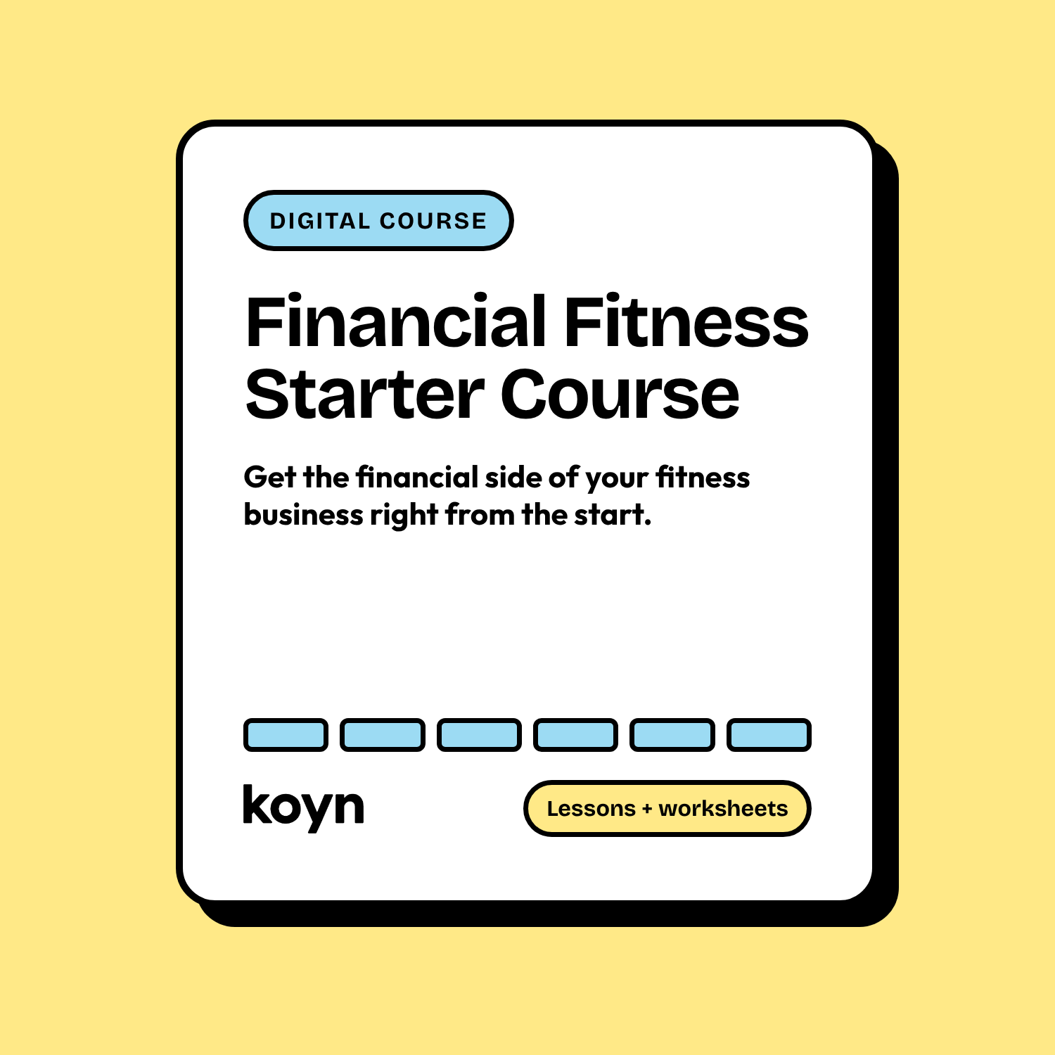 Financial Fitness Starter Course