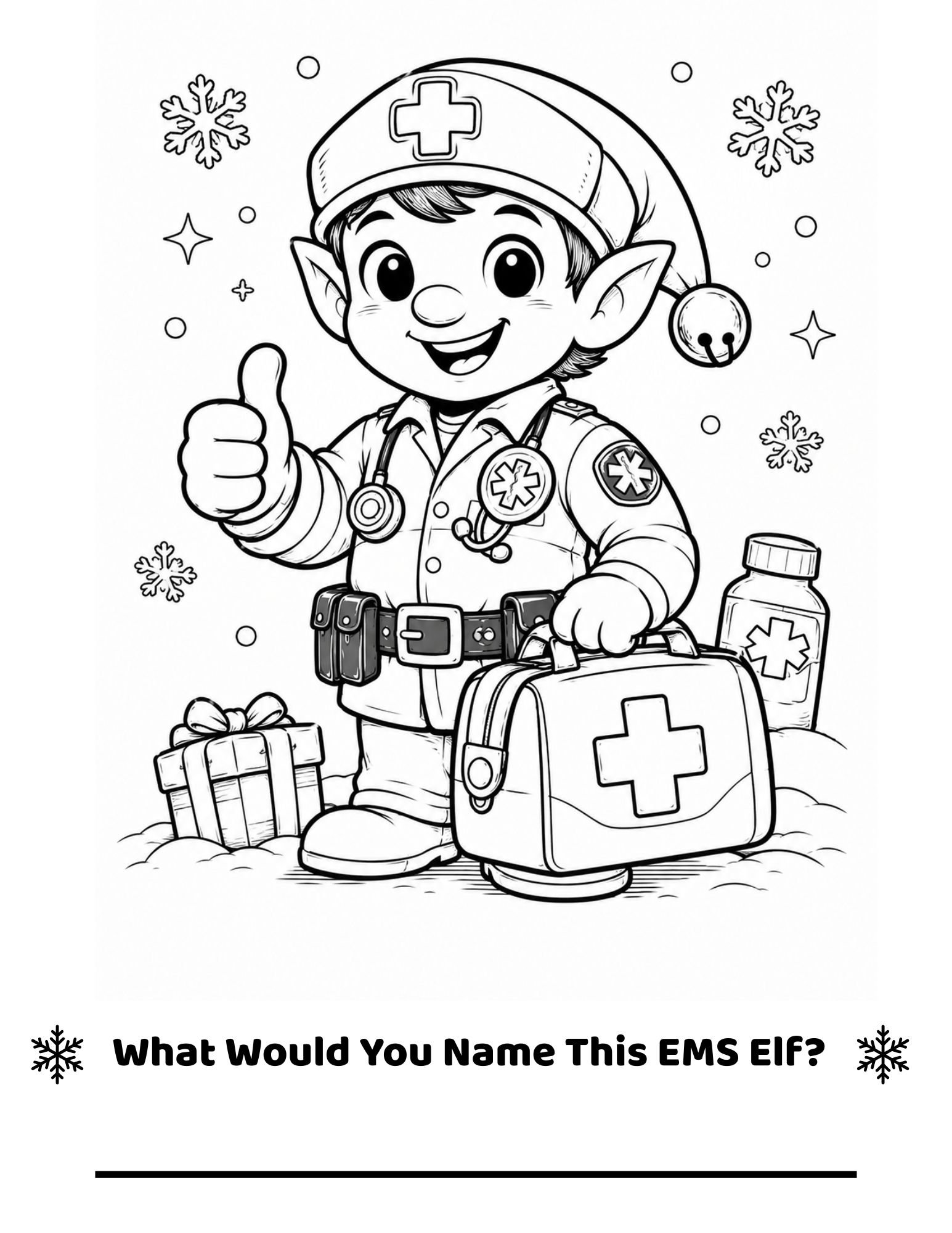 Black and white coloring page of a cute elf dressed as an EMS worker, with a stethoscope, medical kit, and large thumbs up, surrounded by snowflakes and holiday elements. Text at the bottom asks, 'What Would You Name This EMS Elf?'