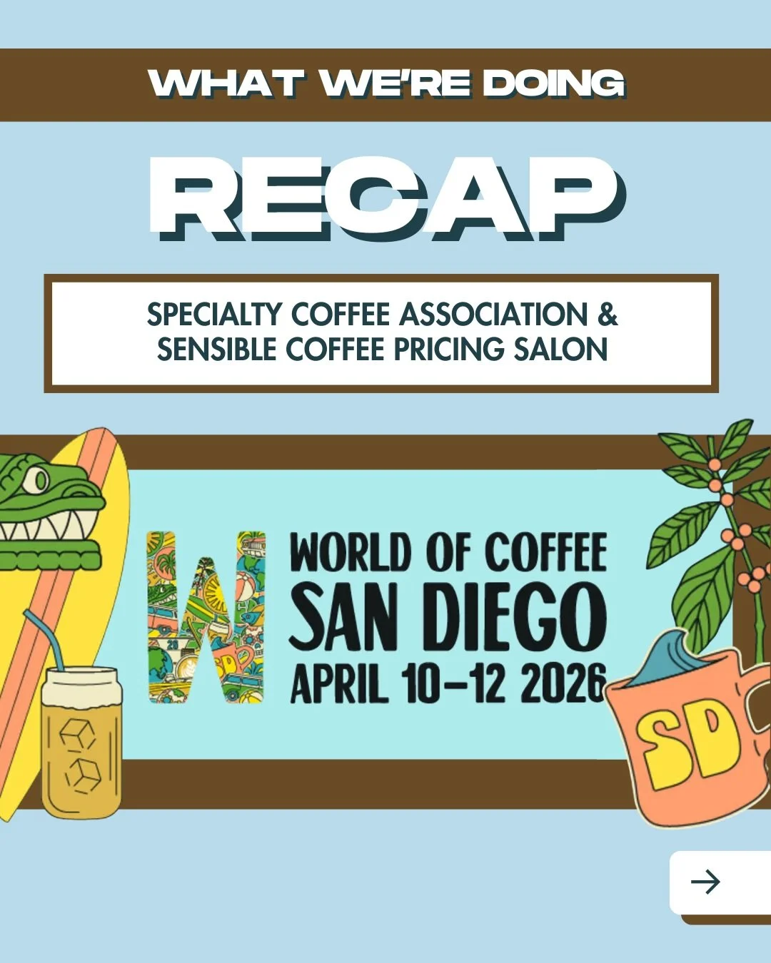 ⏮️ World of Coffee San Diego Recap! Swipe to get a peek into the SCA &amp; Sensible Coffee Pricing Salon