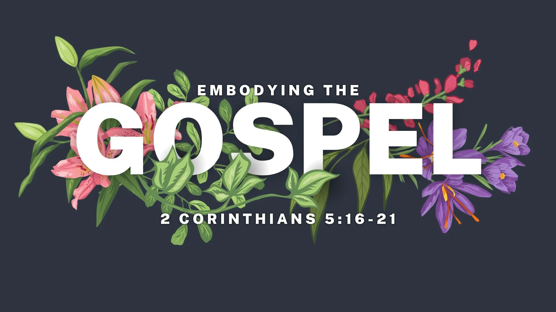 Embodying the Gospel