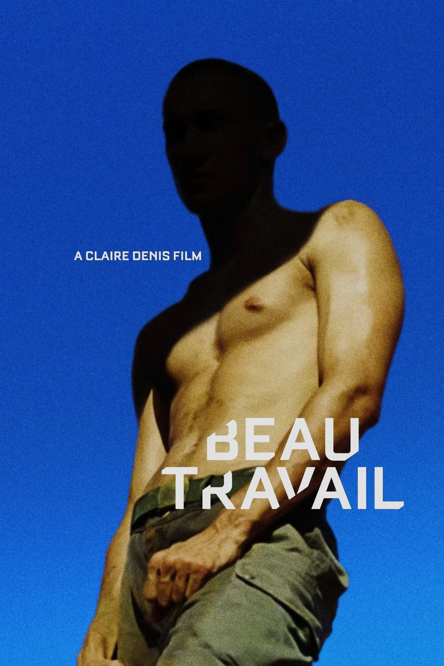 Beau Travail ~ 7:30 PM
