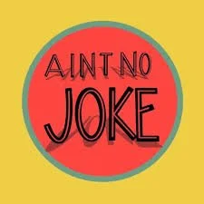 Am I The Asshole? (Ain’t No Joke Comedy Festival) ~ 7 PM