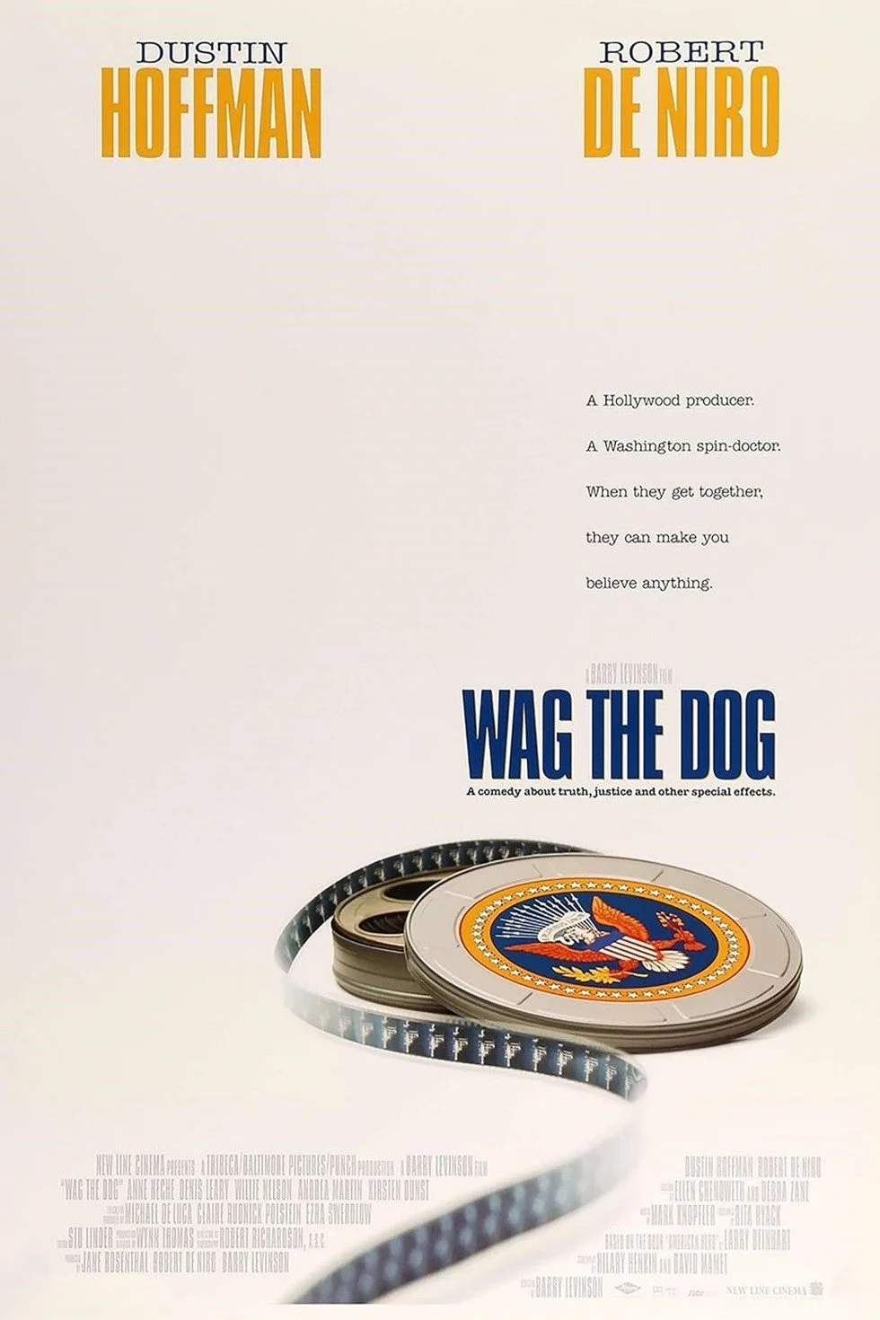 Wag the Dog ~ 7 PM (Presented on 35mm by Odyssey Film Institute) 