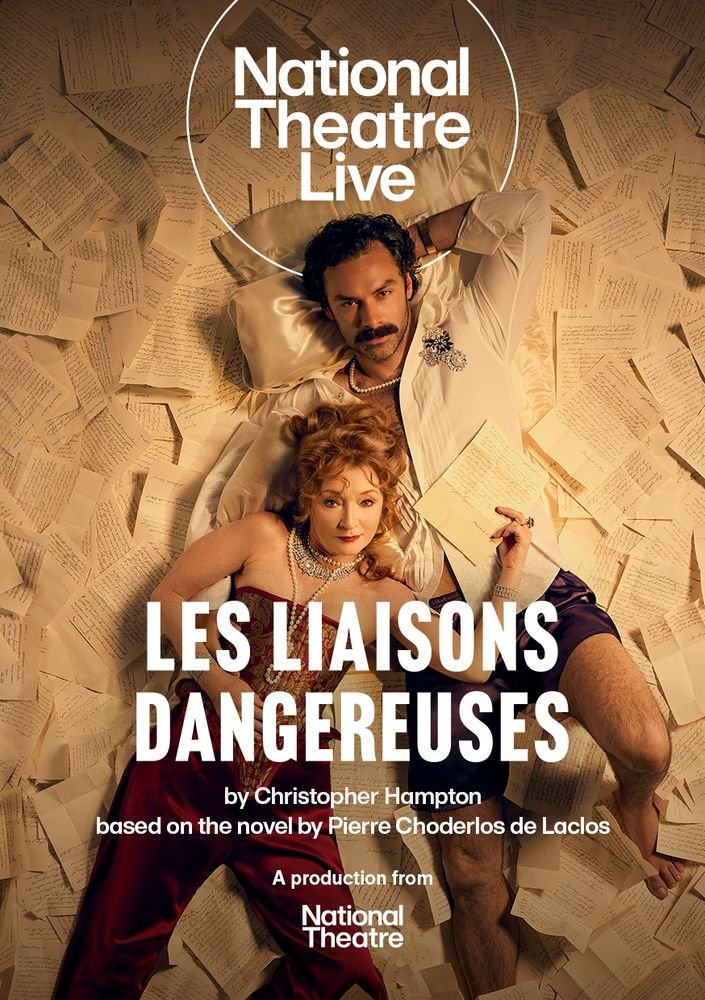 National Theatre Live: Les Liaisons Dangereuses ~ 7 PM