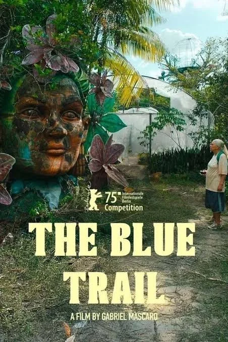 The Blue Trail ~ 8:30 PM (as part of San Francisco Brazilian Film Festival)