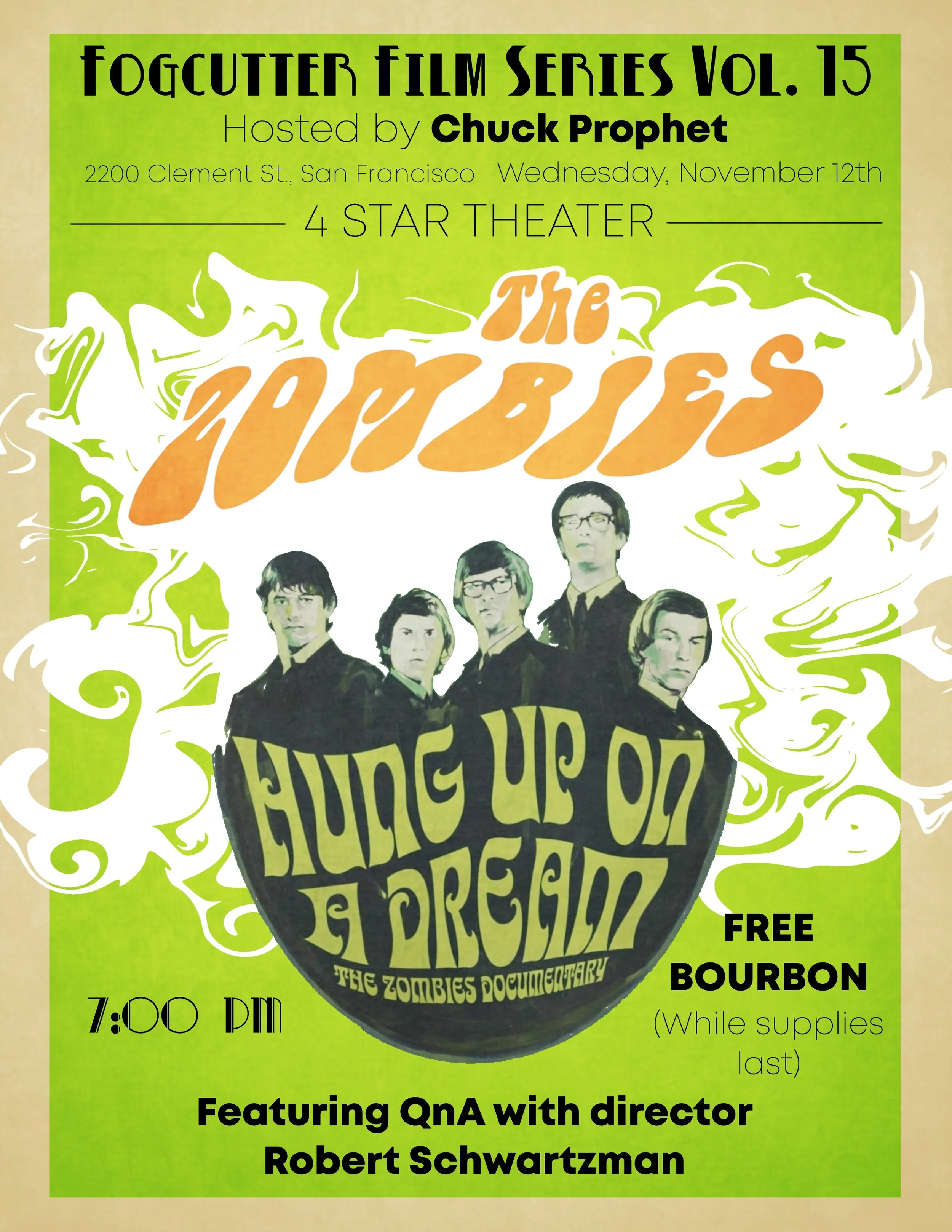 FOGCUTTER FILM SERIES: VOLUME 15 - Hung Up On A Dream: The Zombies Documentary (with Q&amp;A from Director Robert Schwartzman and Guest Host Chuck Prophet) ~ 7:00 PM