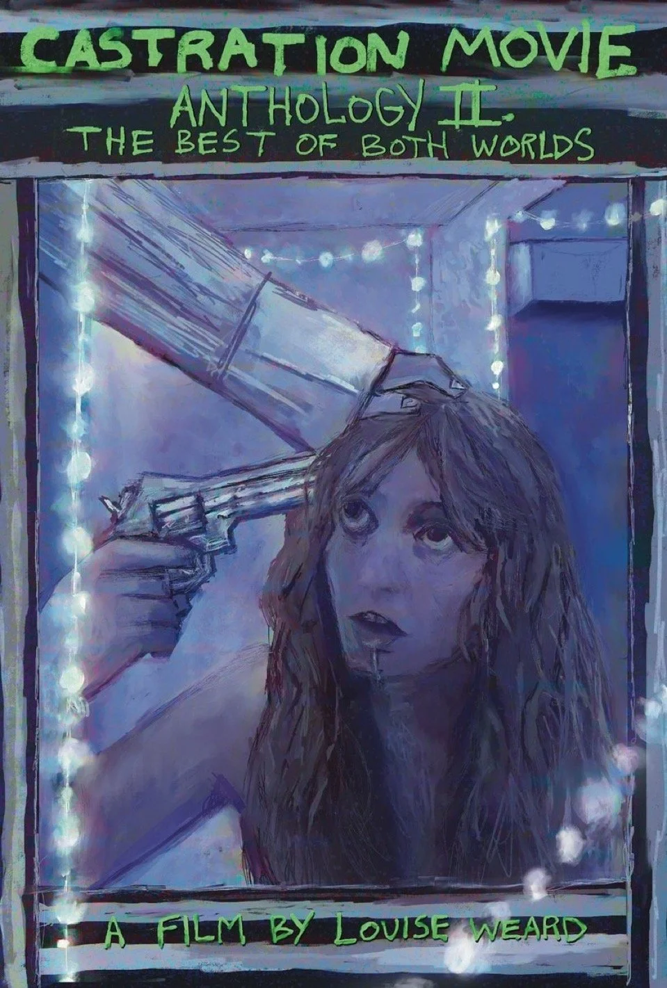 GET OFF THE INTERNET Film Festival: Castration Movie Anthology II: The Best of Both Worlds ~ 6:00 PM