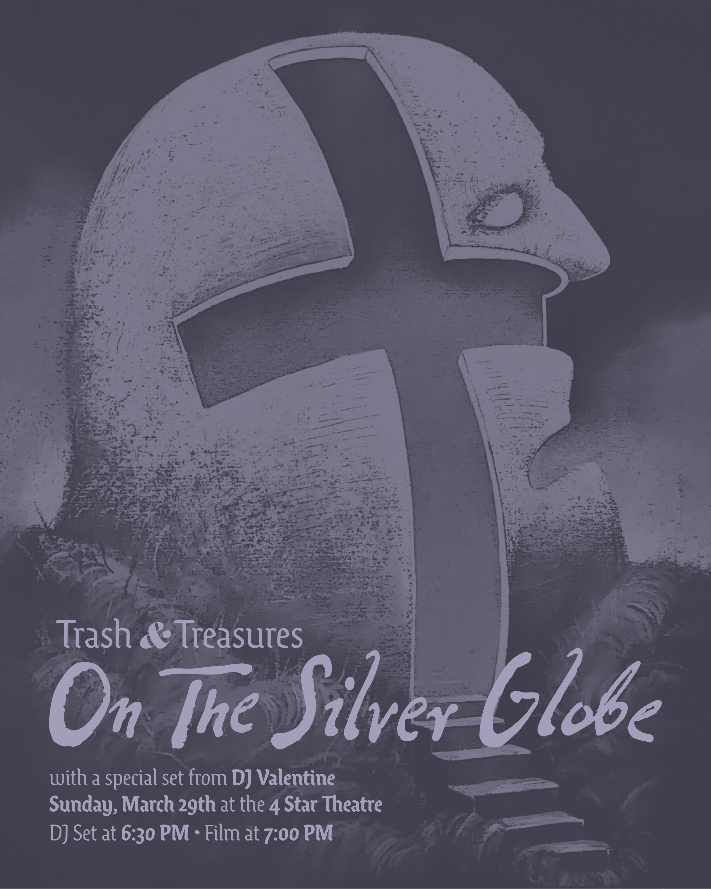 On the Silver Globe (Presented by TRASH &amp; TREASURES) ~ 7:00 PM