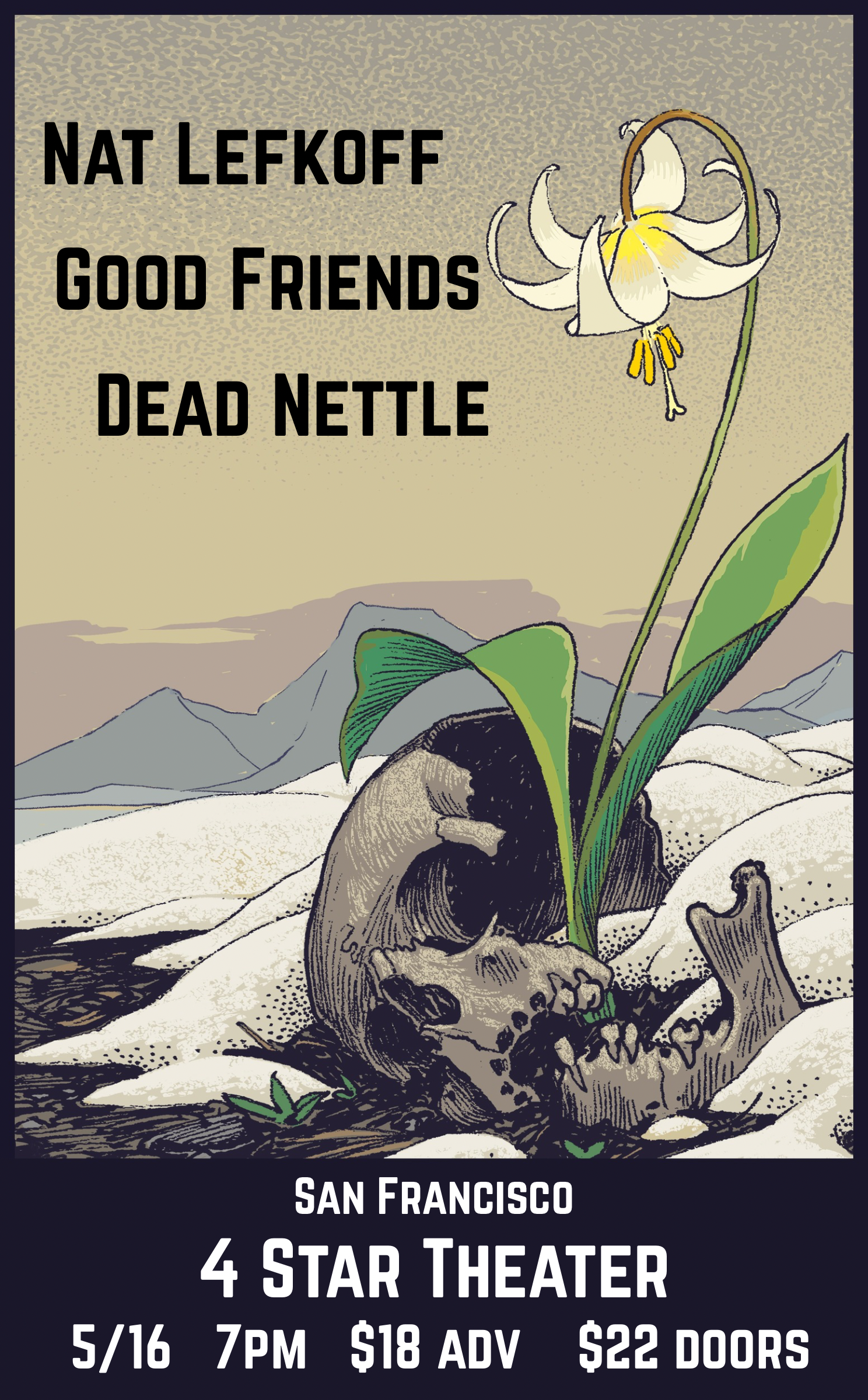 LIVE MUSIC:  Nat Lefkoff, Good Friends, Dead Nettle ~ Doors at 7:00 PM &amp; Music at 8:00 PM