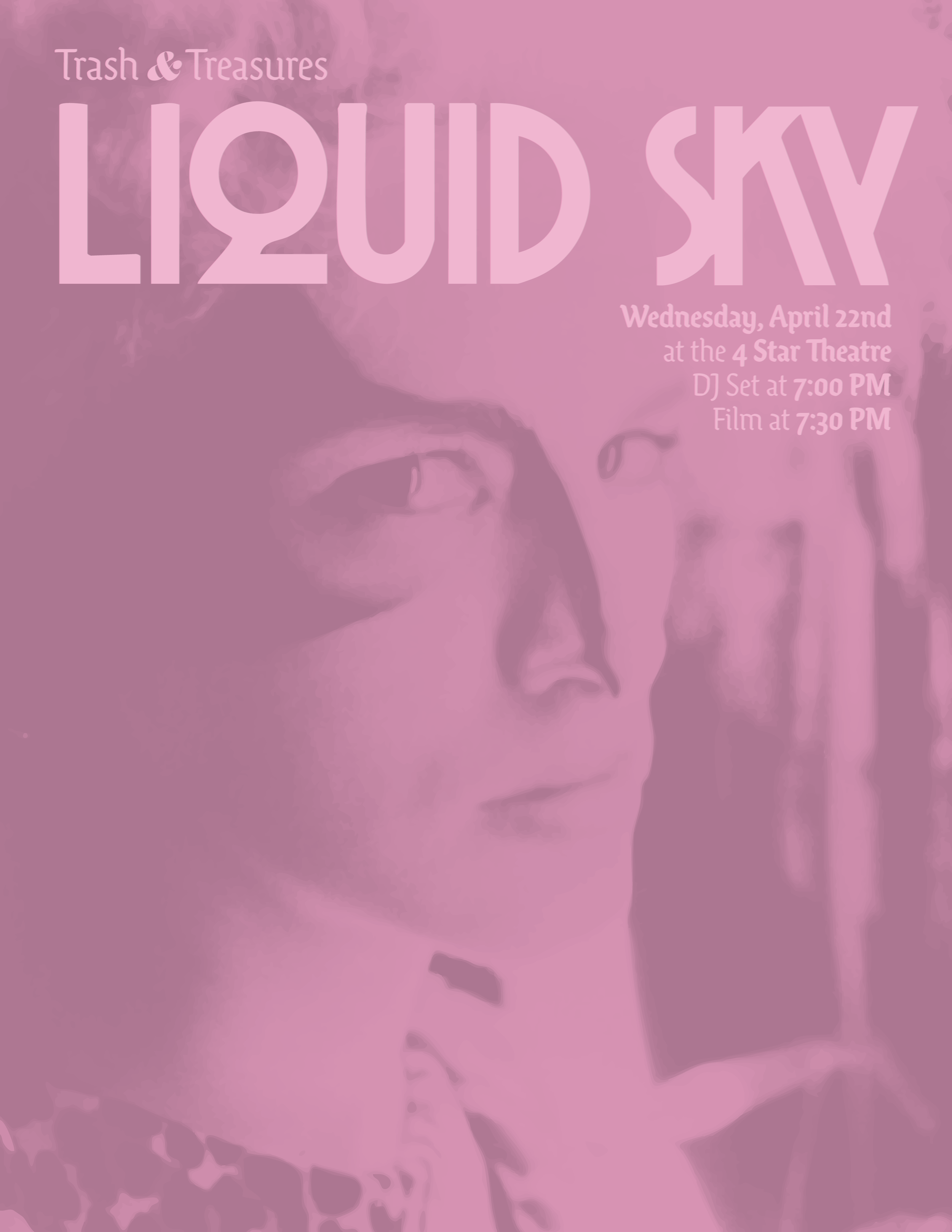Liquid Sky (Presented by TRASH &amp; TREASURES) ~ 7:30 PM
