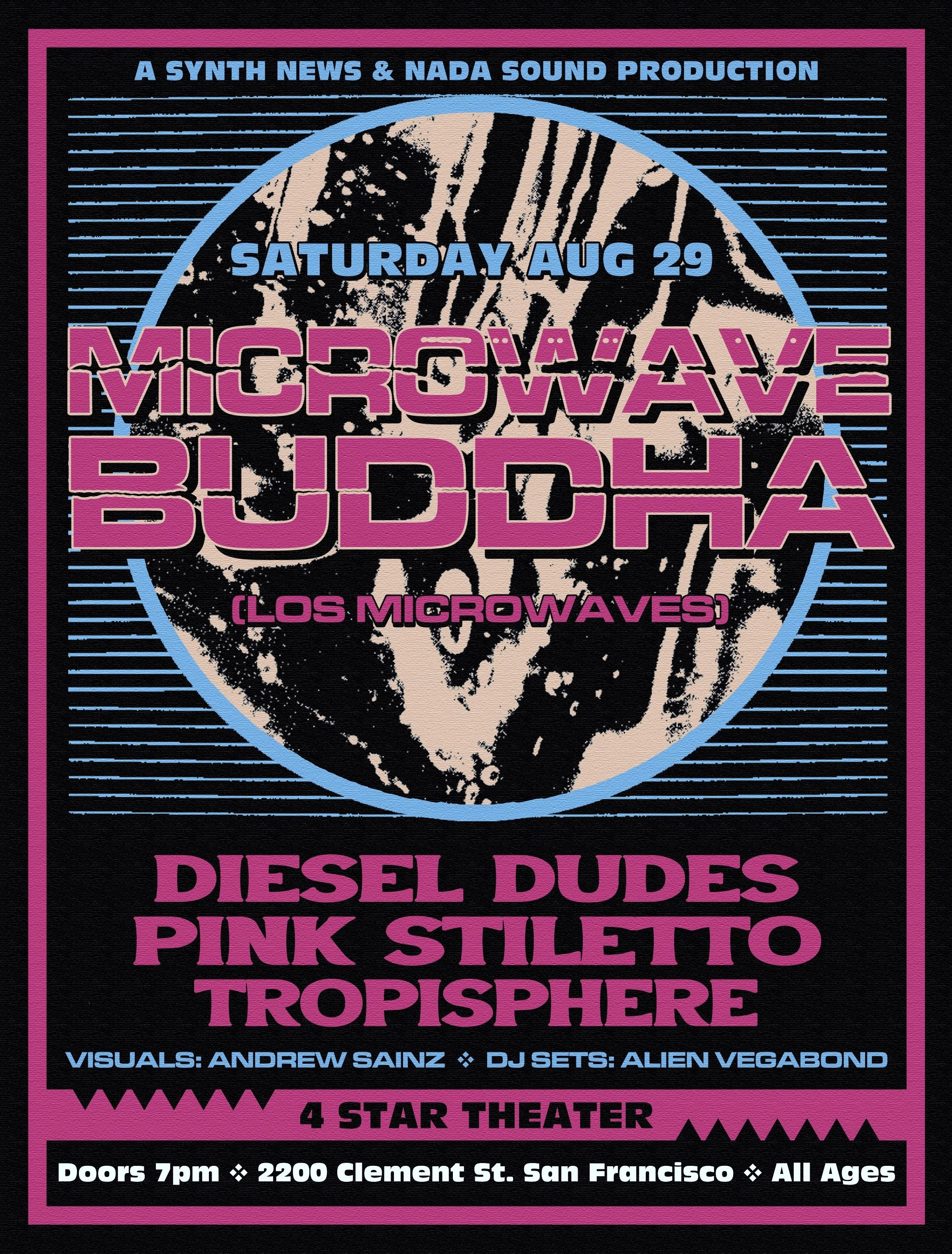 LIVE MUSIC: Microwave Buddha (Los Microwaves), Diesel Dudes, Pink Stiletto, Tropisphere (Cinematic Synchronisms presented by Synth News &amp; Nada Sound) ~ Doors at 7:00 PM &amp; Music at 8:00 PM