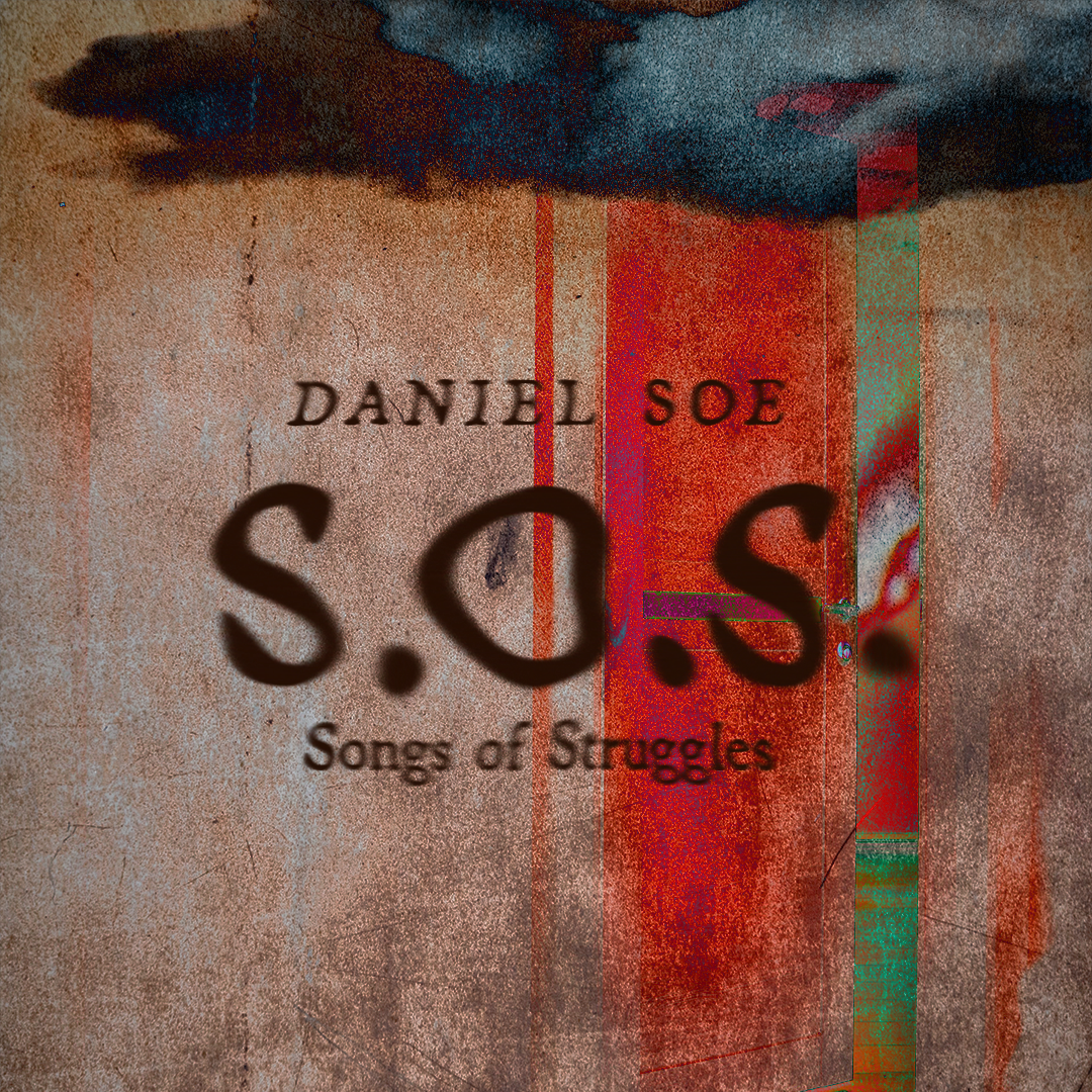 DANIEL SOE: SONGS OF STRUGGLES