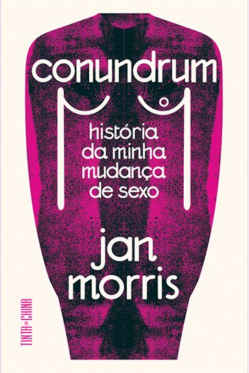 Conundrum. História da minha mudança de sexo