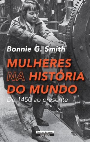 Mulheres na História do Mundo - De 1450 ao presente